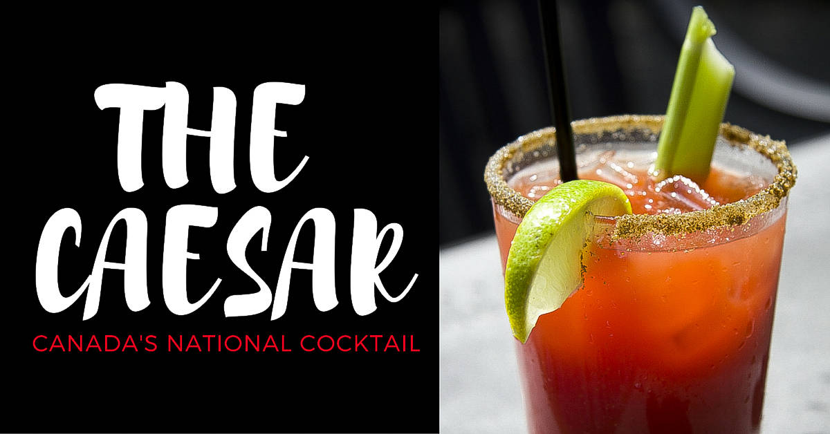 Caesar Drink Canadas National Cocktail Original Recipe