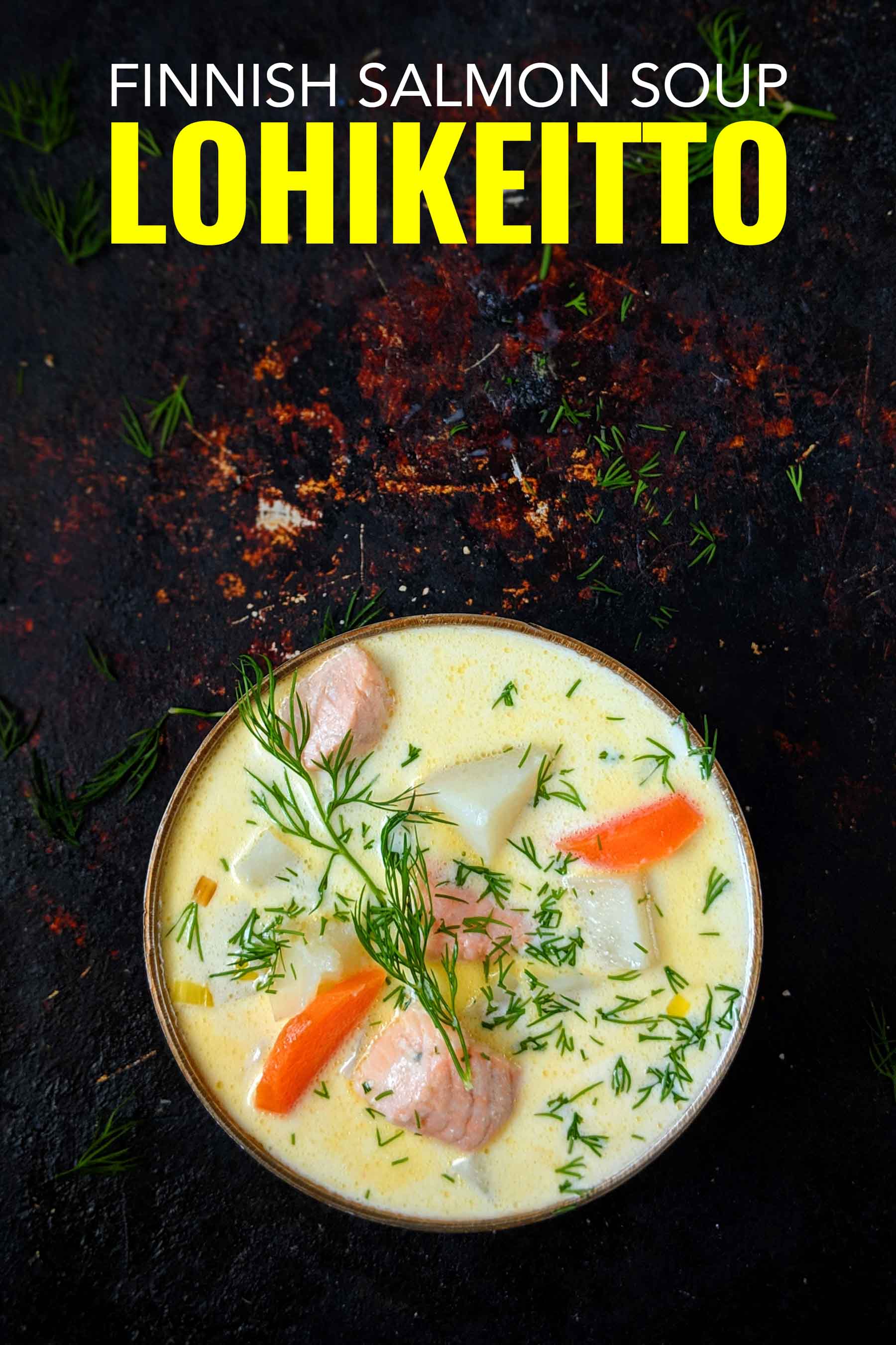 Lohikeitto - An Easy Finnish Salmon Soup - Bacon is Magic