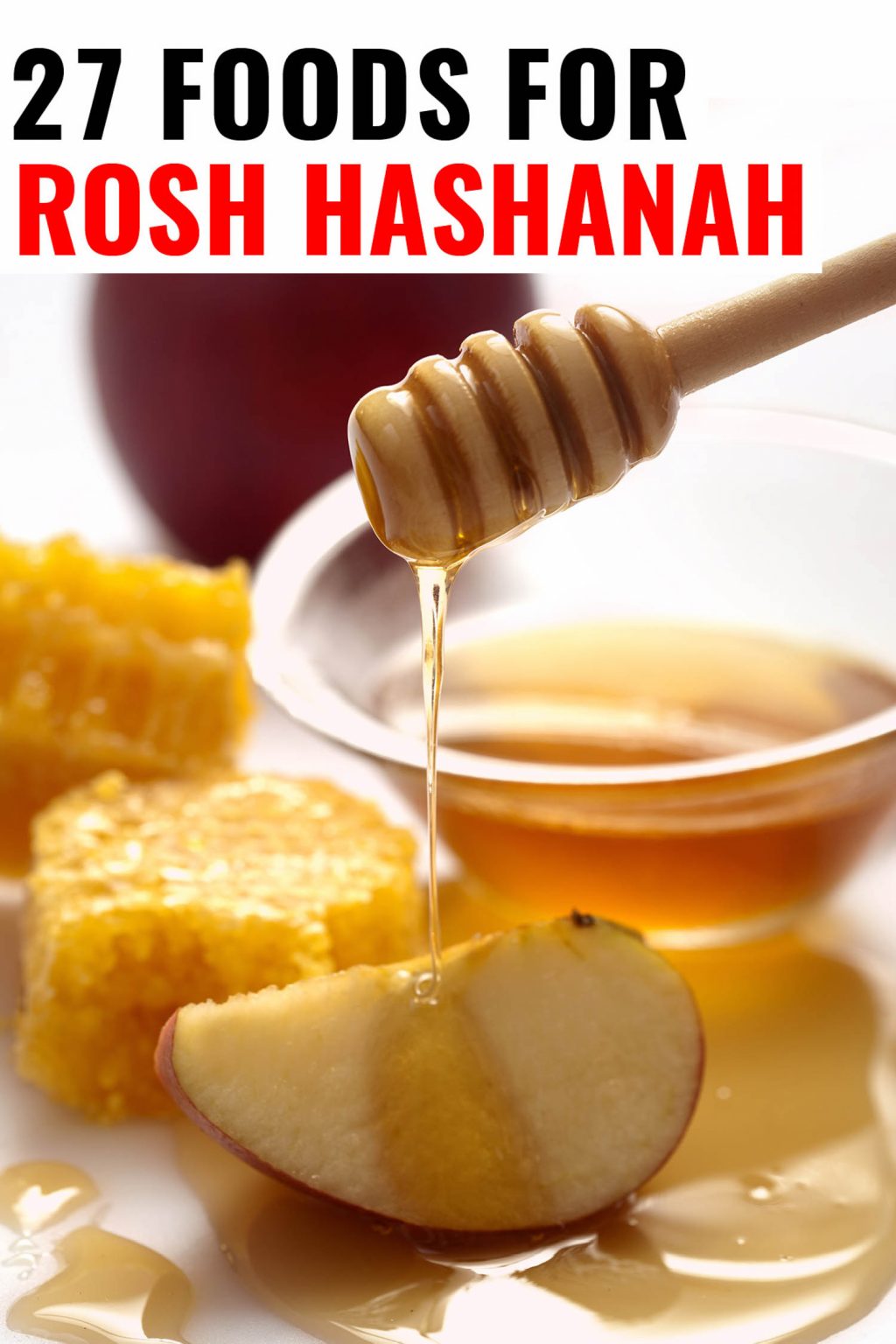 Rosh Hashanah Food 27 Tasty Ways to Celebrate this Beautiful Holiday